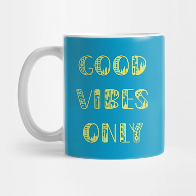 Good Vibes Only by yayor